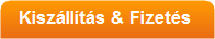 Kiszállítás & Fizetés